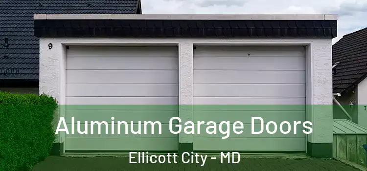  Aluminum Garage Doors Ellicott City - MD