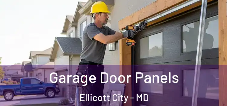  Garage Door Panels Ellicott City - MD