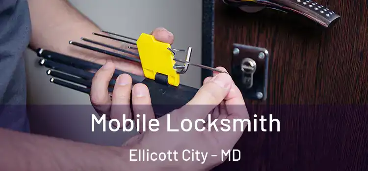 Mobile Locksmith Ellicott City - MD