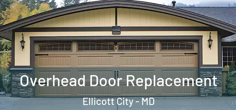  Overhead Door Replacement Ellicott City - MD