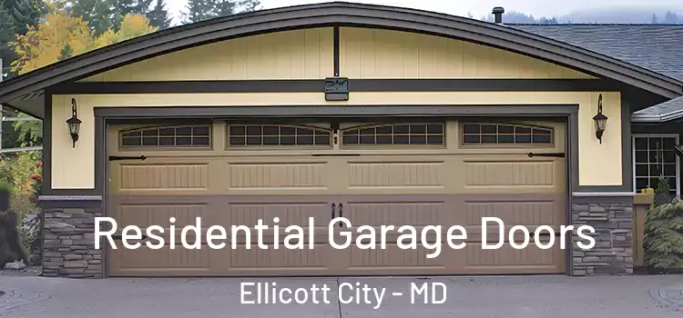  Residential Garage Doors Ellicott City - MD