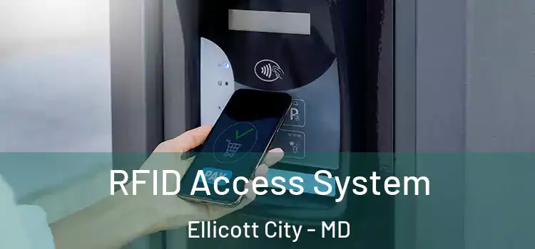 RFID Access System Ellicott City - MD