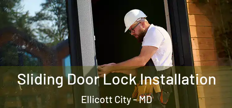 Sliding Door Lock Installation Ellicott City - MD