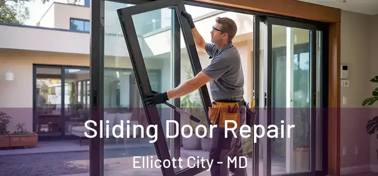 Sliding Door Repair Ellicott City - MD